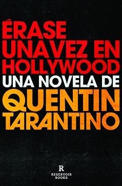 ÉRASE UNA VEZ EN HOLLYWOOD | 9788418052460 | TARANTINO,QUENTIN | Llibreria Geli - Llibreria Online de Girona - Comprar llibres en català i castellà