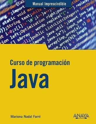 JAVA.CURSO DE PROGRAMACIÓN | 9788441543249 | NADAL,MARIONA | Llibreria Geli - Llibreria Online de Girona - Comprar llibres en català i castellà