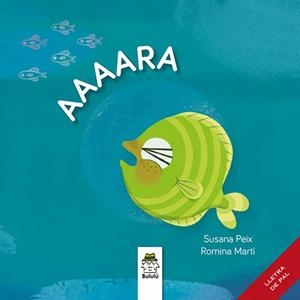 AAAARA(CATALÀ) | 9788412099027 | PEIX,SUSANA/MARTÍ,ROMINA | Libreria Geli - Librería Online de Girona - Comprar libros en catalán y castellano