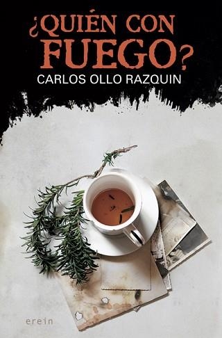 QUIÉN CON FUEGO? | 9788497469838 | OLLO RAZQUIN,CARLOS | Libreria Geli - Librería Online de Girona - Comprar libros en catalán y castellano