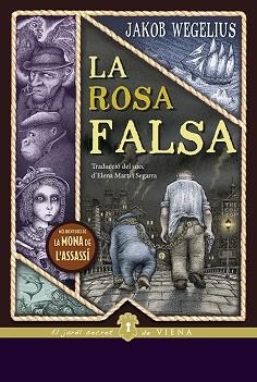 LA ROSA FALSA(CATALÀ) | 9788417998912 | WEGELIUS,JAKOB | Libreria Geli - Librería Online de Girona - Comprar libros en catalán y castellano