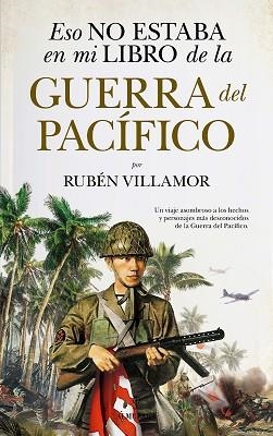 ESO NO ESTABA EN MI LIBRO DE LA GUERRA DEL PACÍFICO | 9788418709586 | VILLAMOR,RUBÉN | Libreria Geli - Librería Online de Girona - Comprar libros en catalán y castellano