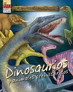 MI GRAN LIBRO PÓSTER:DINOSAURIOS Y ANIMALES PREHISTÓRICOS | 9788491453857 | Libreria Geli - Librería Online de Girona - Comprar libros en catalán y castellano