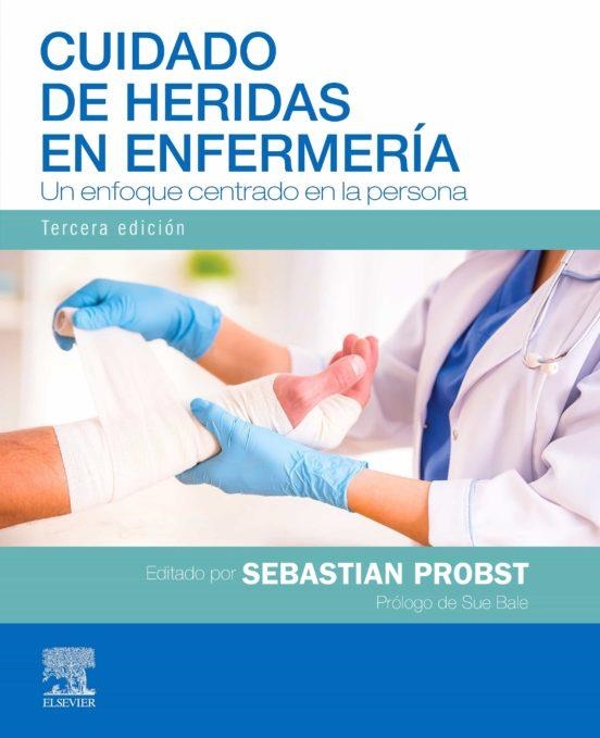CUIDADO DE HERIDAS EN ENFERMERÍA(3ª EDICIÓN 2021) | 9788413820156 | PROBST,SEBASTIAN | Libreria Geli - Librería Online de Girona - Comprar libros en catalán y castellano