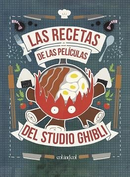 LAS RECETAS DE LAS PELÍCULAS DEL STUDIO GHIBLI | 9788412033458 | VO,MINH-TRI | Libreria Geli - Librería Online de Girona - Comprar libros en catalán y castellano