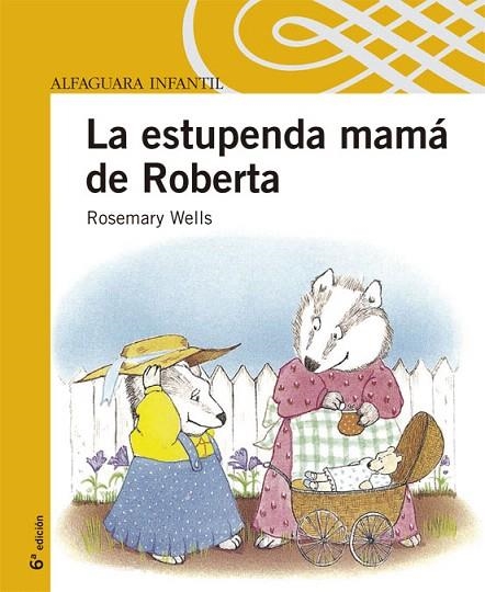 LA ESTUPENDA MAMA DE ROBERTA | 9788420468037 | WELLS,ROSEMARY | Llibreria Geli - Llibreria Online de Girona - Comprar llibres en català i castellà