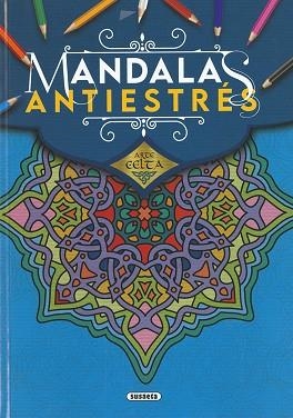 ARTE CELTA.MANDALAS ANTIESTRÉS | 9788467782738 | EDICIONES,SUSAETA | Libreria Geli - Librería Online de Girona - Comprar libros en catalán y castellano
