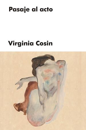 PASAJE AL ACTO | 9788418546013 | COSIN,VIRGINIA | Llibreria Geli - Llibreria Online de Girona - Comprar llibres en català i castellà