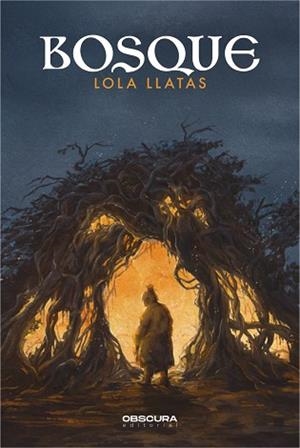 BOSQUE | 9788412256772 | LLATAS,LOLA | Llibreria Geli - Llibreria Online de Girona - Comprar llibres en català i castellà