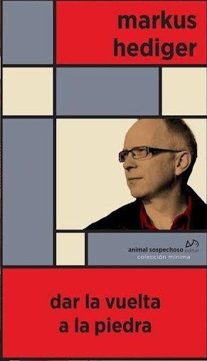 DAR LA VUELTA A LA PIEDRA | 9788412278637 | HEDIGER,MARKUS | Libreria Geli - Librería Online de Girona - Comprar libros en catalán y castellano