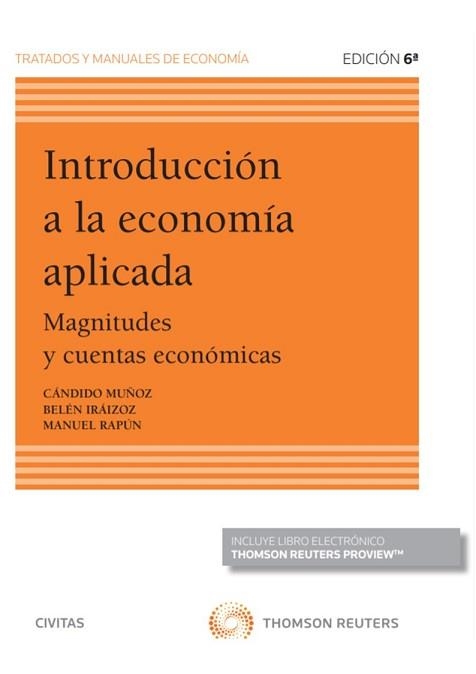 INTRODUCCIÓN A LA ECONOMÍA APLICADA(6ª EDICIÓN 2020.PAPEL + E-BOOK) | 9788413089898 | IRÁIZOZ, BELÉN/MUÑÓZ CIDAD, CÁNDIDO/RAPÚN, MANUEL | Libreria Geli - Librería Online de Girona - Comprar libros en catalán y castellano