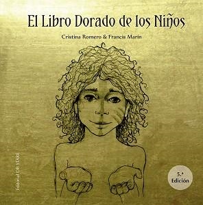 EL LIBRO DORADO DE LOS NIÑOS(NUEVA EDICIÓN) | 9788412310665 | ROMERO MIRALLES,CRISTINA/MARÍN GONZÁLEZ,FRANCISCO | Libreria Geli - Librería Online de Girona - Comprar libros en catalán y castellano