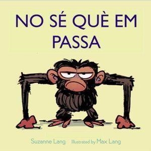 NO SÉ QUÈ EM PASSA | 9788415315971 | LANG,MAX/LANG,SUZANNE | Libreria Geli - Librería Online de Girona - Comprar libros en catalán y castellano