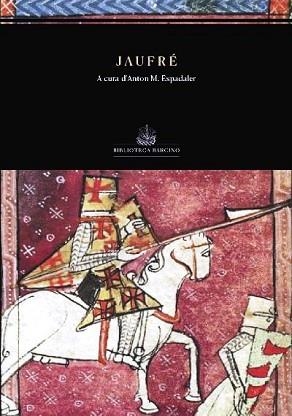 JAUFRÉ(TRADUCCIÓ I ESTUDI D'ANTON M. ESPADALER) | 9788472268692 | Llibreria Geli - Llibreria Online de Girona - Comprar llibres en català i castellà