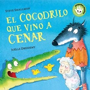 EL COCODRILO QUE VINO A CENAR(PEQUEÑAS MANITAS) | 9788448858094 | SMALLMAN,STEVE/DREIDEMY,JOËLLE | Libreria Geli - Librería Online de Girona - Comprar libros en catalán y castellano