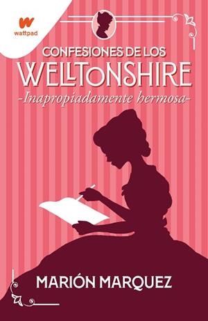 INAPROPIADAMENTE HERMOSA(CONFESIONES DE LOS WELLTONSHIRE 1) | 9788418483141 | MARQUEZ,MARIÓN | Libreria Geli - Librería Online de Girona - Comprar libros en catalán y castellano