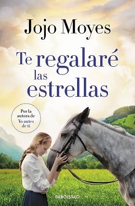 TE REGALARÉ LAS ESTRELLAS | 9788466357159 | MOYES,JOJO | Llibreria Geli - Llibreria Online de Girona - Comprar llibres en català i castellà