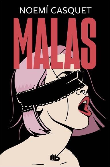 MALAS | 9788413142784 | CASQUET,NOEMÍ | Libreria Geli - Librería Online de Girona - Comprar libros en catalán y castellano