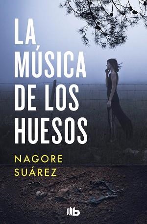 LA MÚSICA DE LOS HUESOS | 9788413143255 | SUÁREZ,NAGORE | Llibreria Geli - Llibreria Online de Girona - Comprar llibres en català i castellà