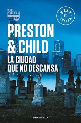 LA CIUDAD QUE NO DESCANSA (INSPECTOR PENDERGAST 17) | 9788466358408 | PRESTON,DOUGLAS/CHILD,LINCOLN | Libreria Geli - Librería Online de Girona - Comprar libros en catalán y castellano