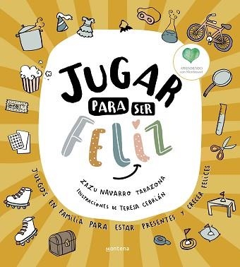 JUGAR PARA SER FELIZ | 9788418318993 | NAVARRO TARAZONA,ZAZU | Llibreria Geli - Llibreria Online de Girona - Comprar llibres en català i castellà