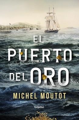 EL PUERTO DEL ORO | 9788425359880 | MOUTOT,MICHEL | Llibreria Geli - Llibreria Online de Girona - Comprar llibres en català i castellà