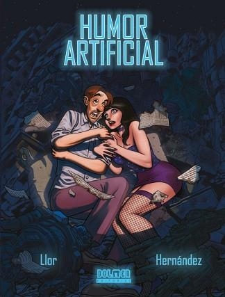 HUMOR ARTIFICIAL | 9788418510526 | LLOR/HERNANDEZ | Libreria Geli - Librería Online de Girona - Comprar libros en catalán y castellano