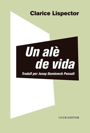UN ALÈ DE VIDA | 9788473293044 | LISPECTOR,CLARICE | Libreria Geli - Librería Online de Girona - Comprar libros en catalán y castellano