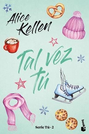 TAL VEZ TÚ | 9788408245261 | KELLEN,ALICE | Llibreria Geli - Llibreria Online de Girona - Comprar llibres en català i castellà