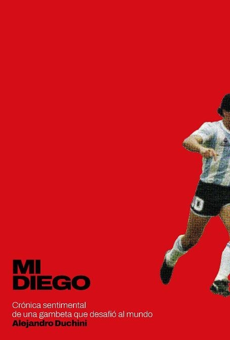 MI DIEGO | 9788418546129 | DUCHINI, ALEJANDRO | Libreria Geli - Librería Online de Girona - Comprar libros en catalán y castellano