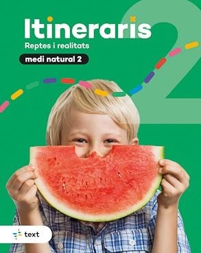 ITINERARIS.MEDI NATURAL(2º PRIMÀRIA) | 9788441233317 | MIRAS, LAURA/MARCELA DE LA ROSA/NACENTA, XAVIER | Llibreria Geli - Llibreria Online de Girona - Comprar llibres en català i castellà