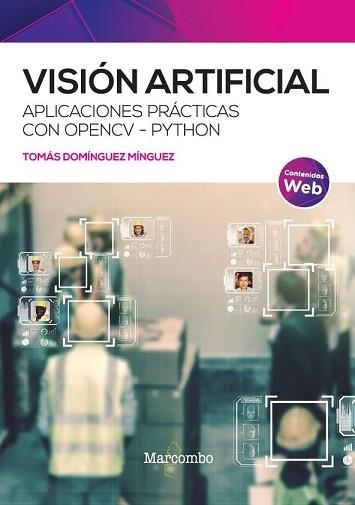 VISIÓN ARTIFICIAL.APLICACIONES PRÁCTICAS CON OPENCV - PYTHON | 9788426733269 | DOMÍNGUEZ,TOMÁS | Llibreria Geli - Llibreria Online de Girona - Comprar llibres en català i castellà