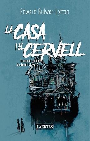 LA CASA I EL CERVELL | 9788418292439 | BULWER-LYTTON,EDWARD GEORGE | Libreria Geli - Librería Online de Girona - Comprar libros en catalán y castellano