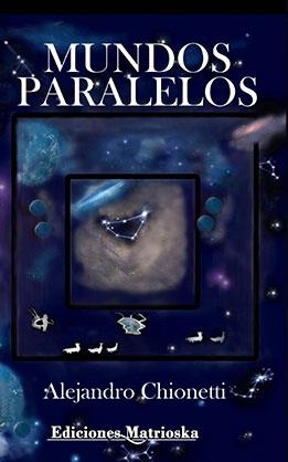 MUNDOS PARALELOS | 9789403615127 | CHIONETTI,ALEJANDRO | Libreria Geli - Librería Online de Girona - Comprar libros en catalán y castellano