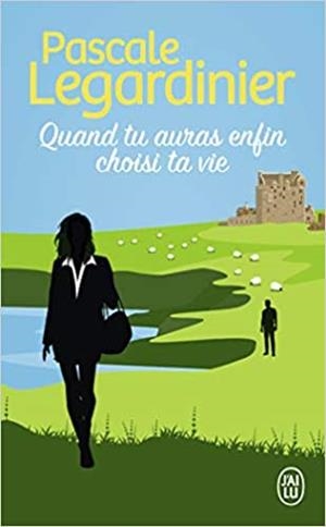 QUAND TU AURAS ENFIN CHOISI TA VIE | 9782290259207 | LEGARDINIER,PASCALE | Libreria Geli - Librería Online de Girona - Comprar libros en catalán y castellano