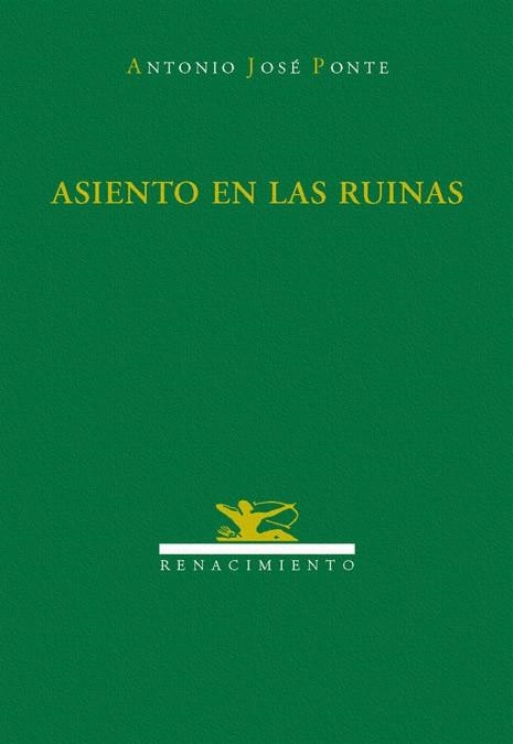 ASIENTO EN LAS RUINAS | 9788484721871 | PONTE,ANTONIO JOSE | Libreria Geli - Librería Online de Girona - Comprar libros en catalán y castellano