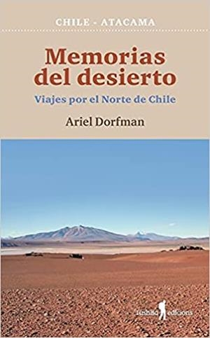 MEMORIAS DEL DESIERTO | 9788412163322 | DORFMAN,ARIEL | Llibreria Geli - Llibreria Online de Girona - Comprar llibres en català i castellà