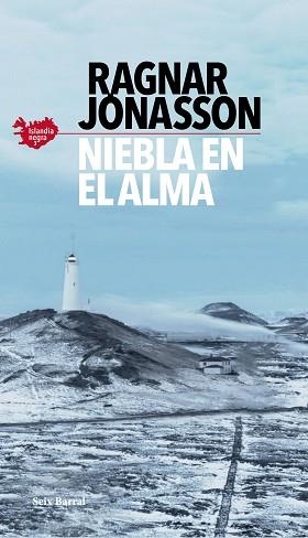 NIEBLA EN EL ALMA(SERIE ISLANDIA NEGRA-3) | 9788432239038 | JÓNASSON,RAGNAR | Llibreria Geli - Llibreria Online de Girona - Comprar llibres en català i castellà