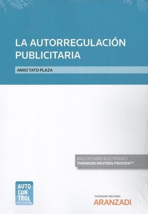 LA AUTORREGULACIÓN PUBLICITARIA(PAPEL + E-BOOK) | 9788413468419 | TATO PLAZA, ANXO | Llibreria Geli - Llibreria Online de Girona - Comprar llibres en català i castellà