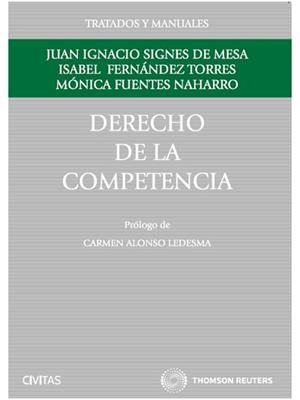 DERECHO DE LA COMPETENCIA | 9788447041381 | FERNÁNDEZ TORRES, ISABEL/FUENTES NAHARRO,MÓNICA | Llibreria Geli - Llibreria Online de Girona - Comprar llibres en català i castellà