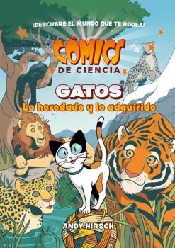 COMICS DE CIENCIA. GATOS. LO HEREDADO Y LO ADQUIRIDO | 9788467946635 | HIRSCH,ANDY | Libreria Geli - Librería Online de Girona - Comprar libros en catalán y castellano