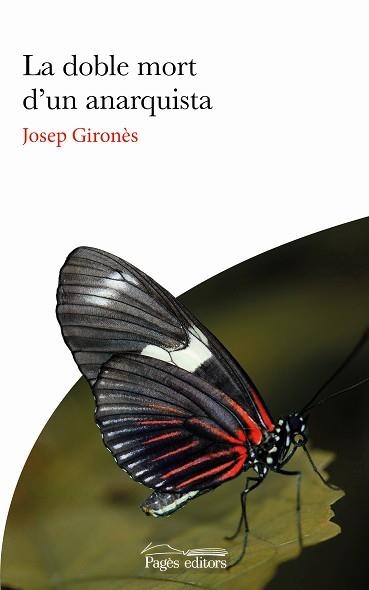 LA DOBLE MORT D'UN ANARQUISTA | 9788413032450 | GIRONES,JOSEP | Libreria Geli - Librería Online de Girona - Comprar libros en catalán y castellano