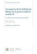 UN ASPECTE DE LA INFLUÈNCIA LLATINA EN LA PROSA CATALANA MEDIEVAL | 9788499655123 | CARBONELL, JORDI/CURELL, HORTÈNSIA | Libreria Geli - Librería Online de Girona - Comprar libros en catalán y castellano