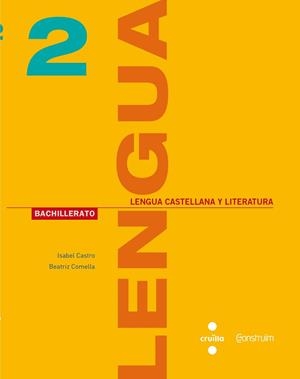 LENGUA CASTELLANA Y LITERATURA(SEGON BATXILLERAT).SEIRE CONSTRUÏM | 9788466142465 | CASTRO AHEDO,ISABEL/COMELLA DORDA,BEATRIZ | Llibreria Geli - Llibreria Online de Girona - Comprar llibres en català i castellà