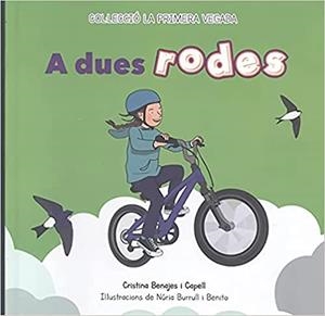 A DUES RODES | 9788412337075 | BENAJES CAPELL,CRISTINA | Llibreria Geli - Llibreria Online de Girona - Comprar llibres en català i castellà