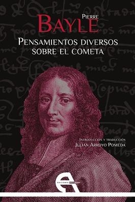 PENSAMIENTOS DIVERSOS SOBRE EL COMETA | 9788415906667 | BAYLE,PIERRE | Libreria Geli - Librería Online de Girona - Comprar libros en catalán y castellano