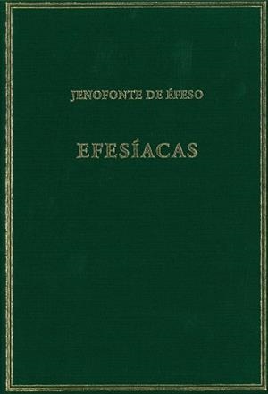 EFESÍACAS | 9788400102852 | JENOFONTE DE ÉFESO | Libreria Geli - Librería Online de Girona - Comprar libros en catalán y castellano