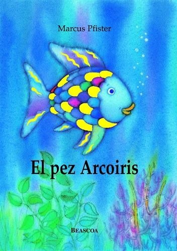 EL PEZ ARCOIRIS | 9788448821913 | PFISTER,MARCUS | Libreria Geli - Librería Online de Girona - Comprar libros en catalán y castellano