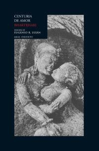CENTURIA DE AMOR | 9788446012504 | BHARTHARI | Llibreria Geli - Llibreria Online de Girona - Comprar llibres en català i castellà