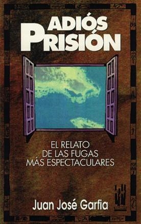 ADIOS PRISION | 9788481360066 | GARFIA,JUAN JOSE | Libreria Geli - Librería Online de Girona - Comprar libros en catalán y castellano